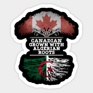 Canadian Grown With Algerian Roots - Gift for Algerian With Roots From Algeria Sticker